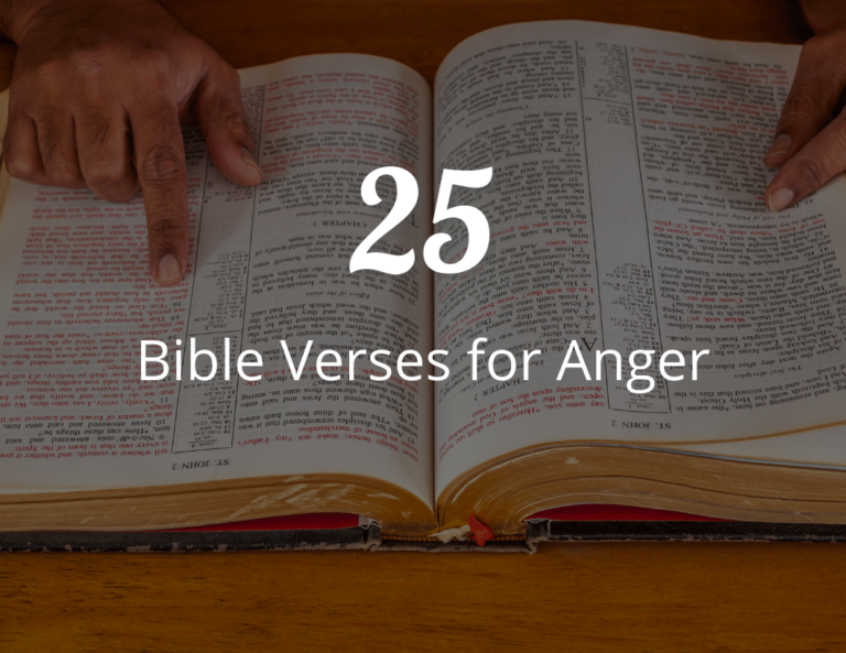 25 Bible Verses for Anger To Drain Your Negative Emotions