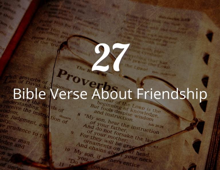 27 Bible Verse About Friendship and Qualities of a True Friendship