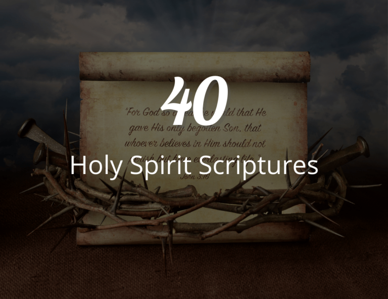 40 Holy Spirit Scriptures to Make You Feel Empowered