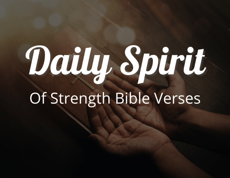 Daily Spirit of Strength Bible Verses: A Guide to Bible Verses About Strength